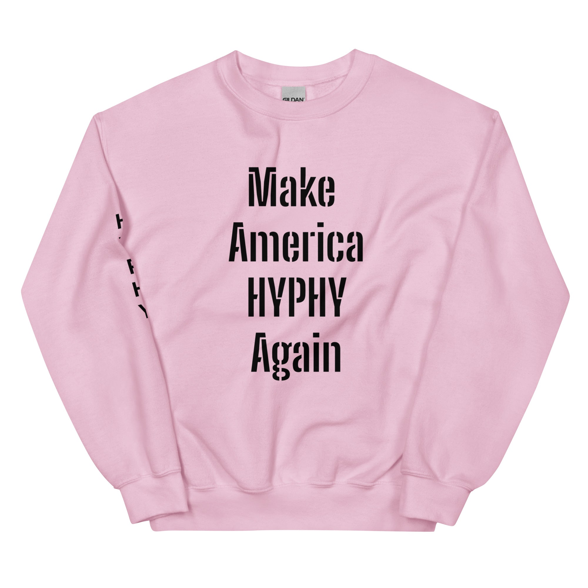 “HYPHY” Unisex Sweatshirt