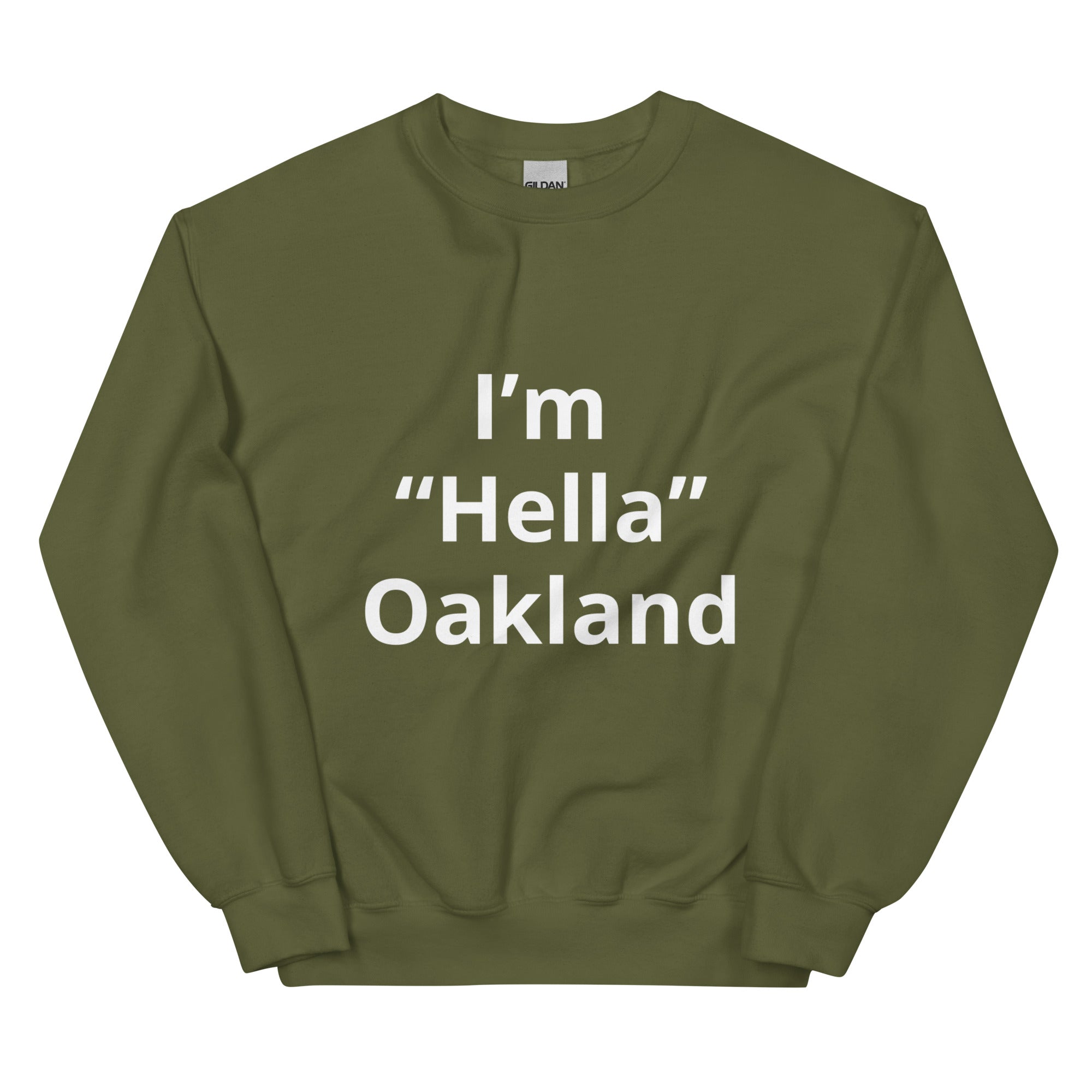 “I’m From Oakland” Sweatshirt
