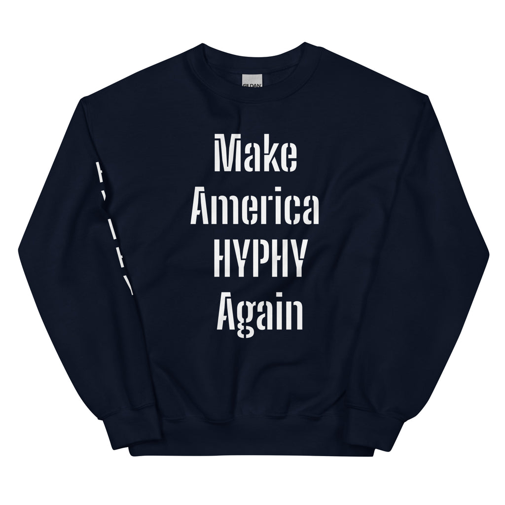 “HYPHY” Unisex Sweatshirt