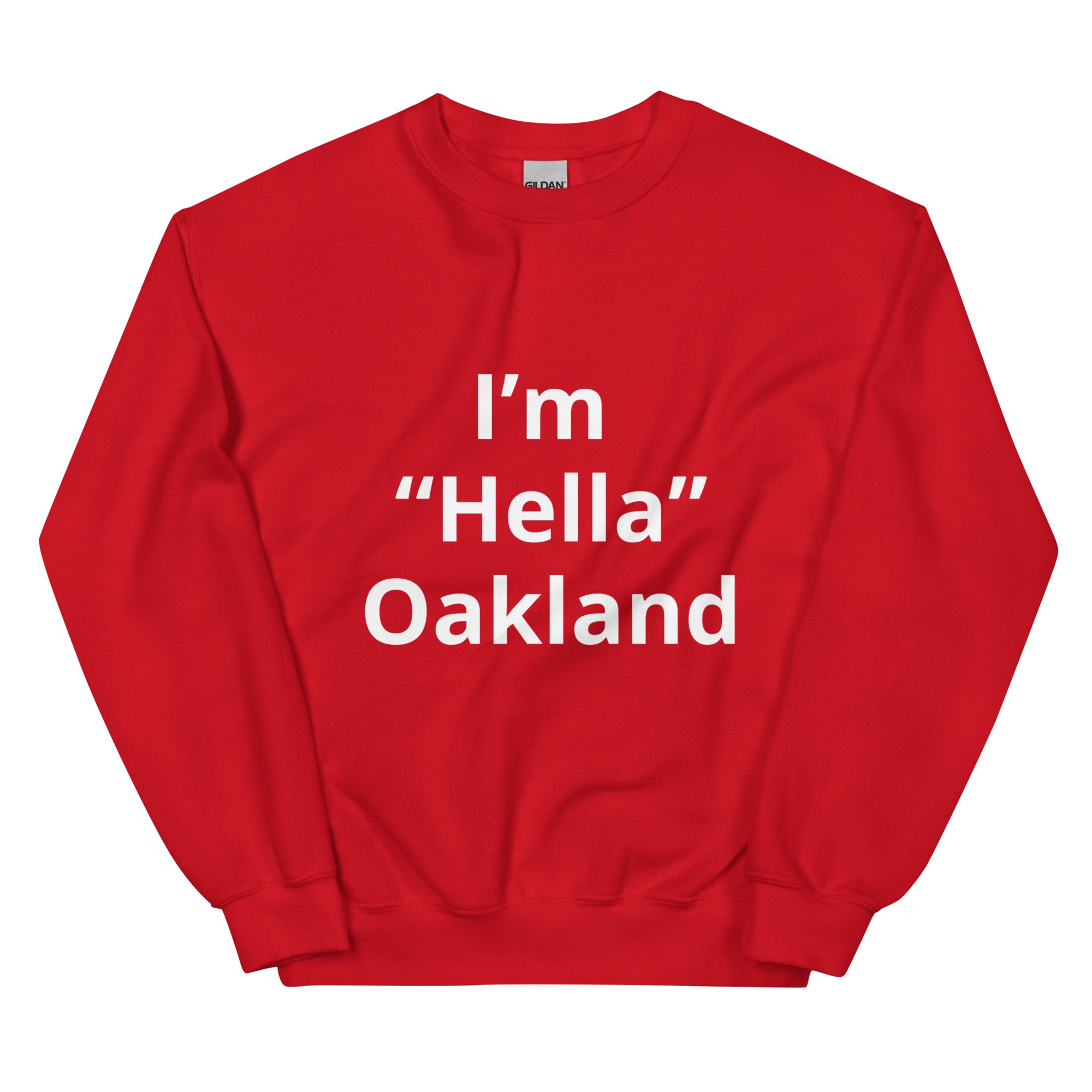 “I’m From Oakland” Sweatshirt