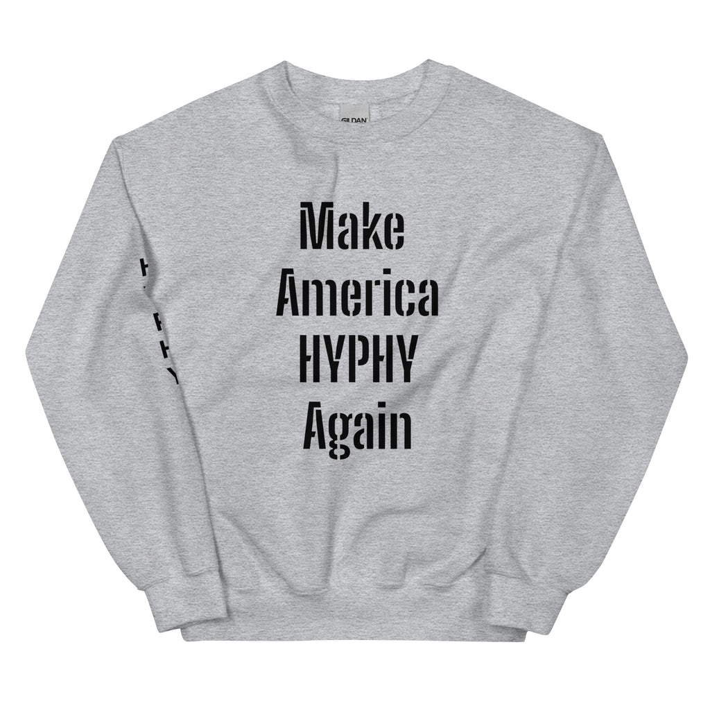 “HYPHY” Unisex Sweatshirt