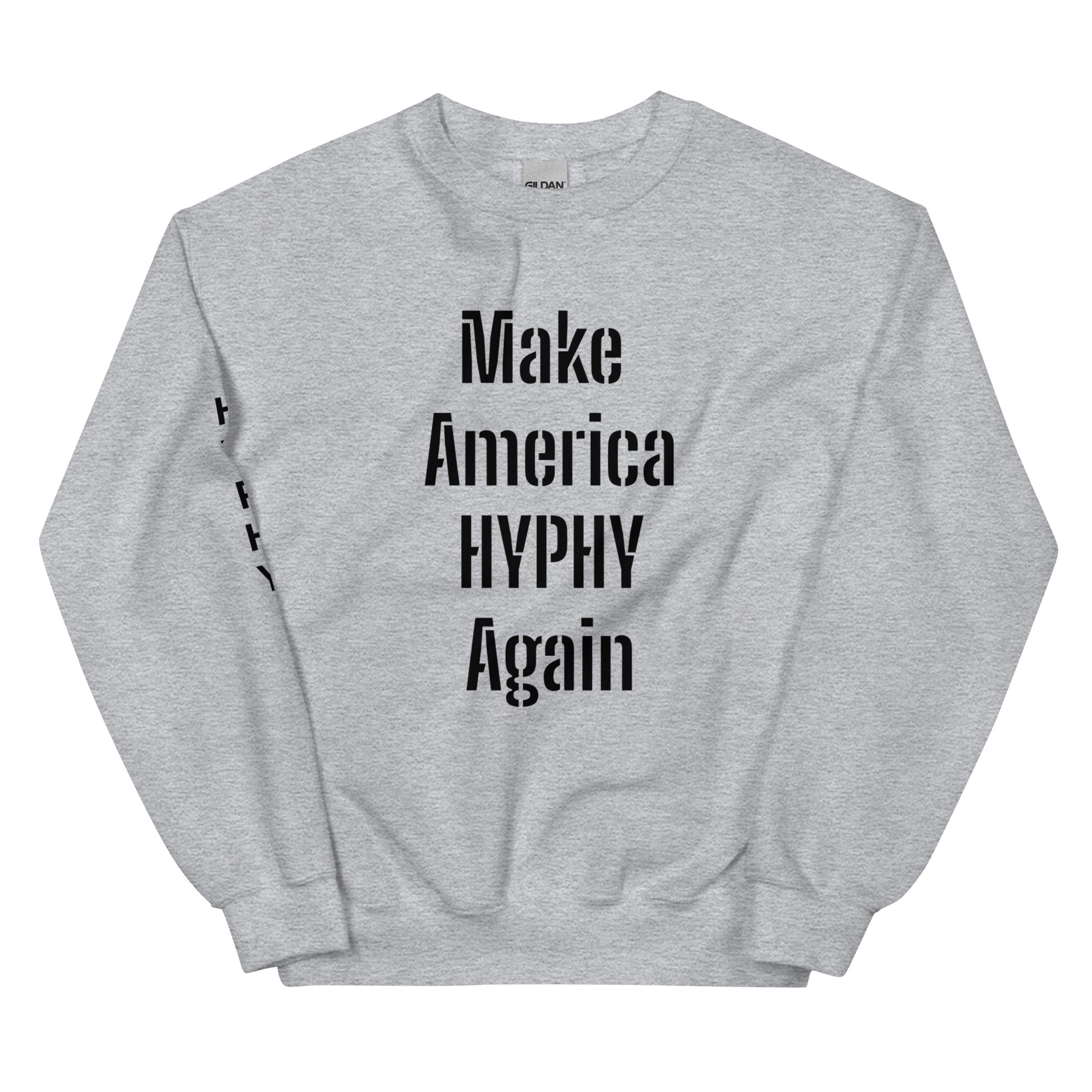 “HYPHY” Unisex Sweatshirt