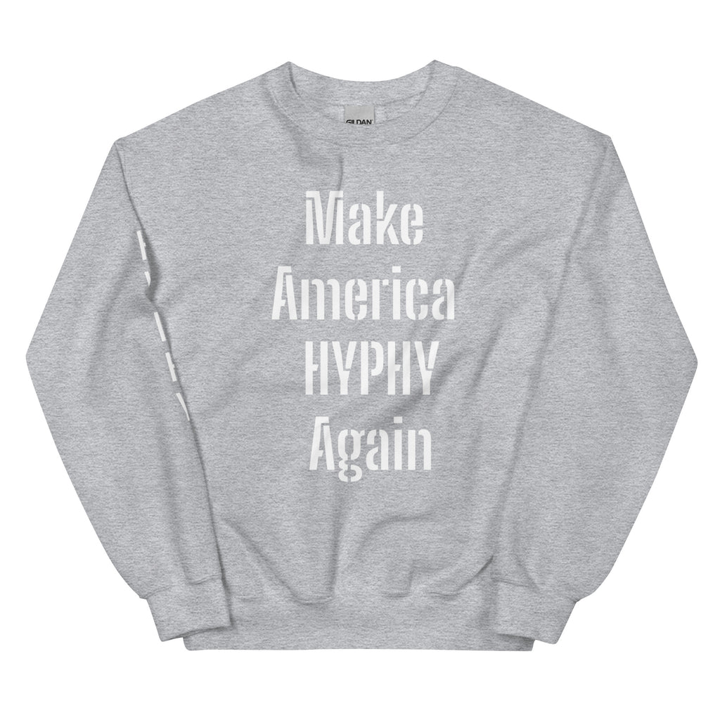 “HYPHY” Unisex Sweatshirt