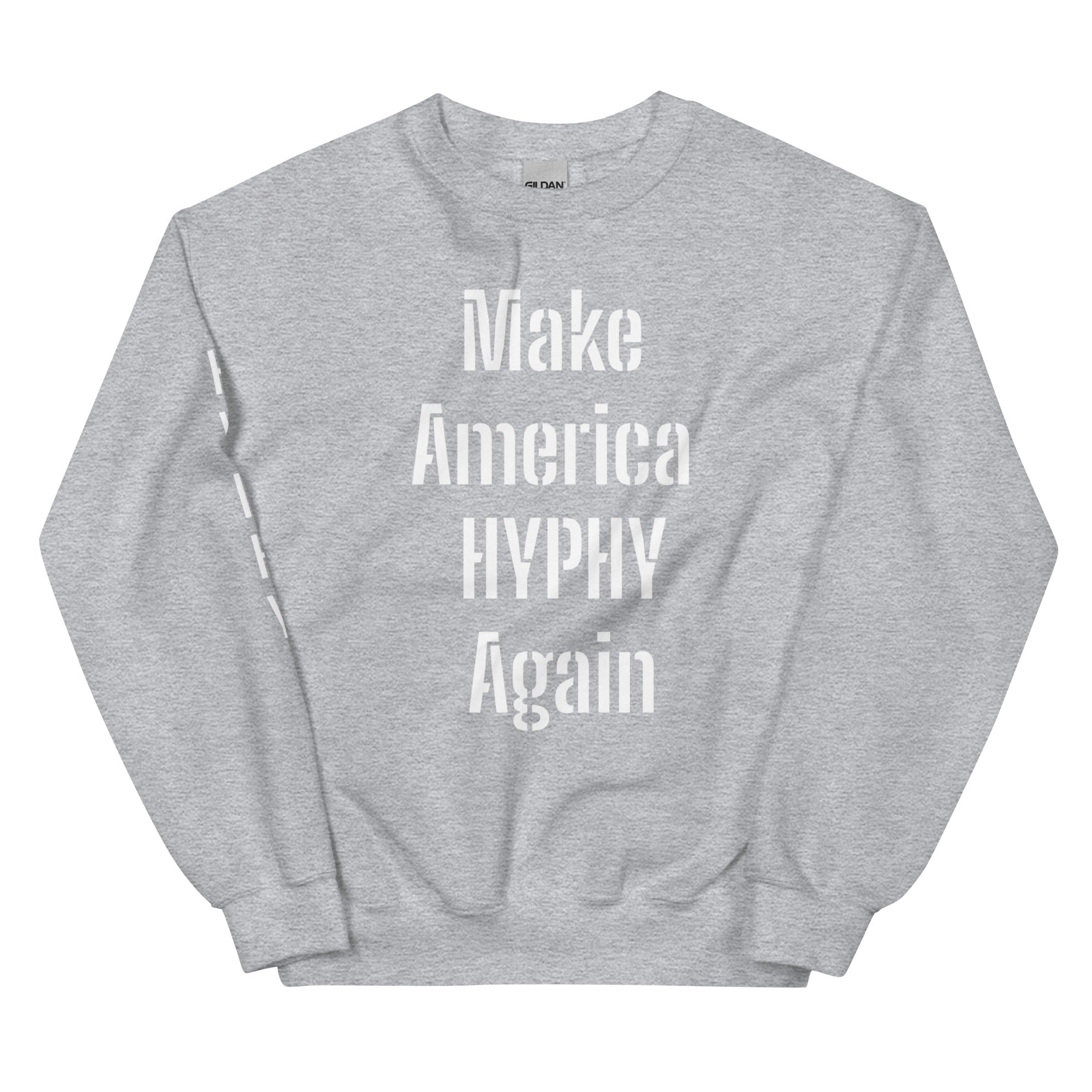 “HYPHY” Unisex Sweatshirt