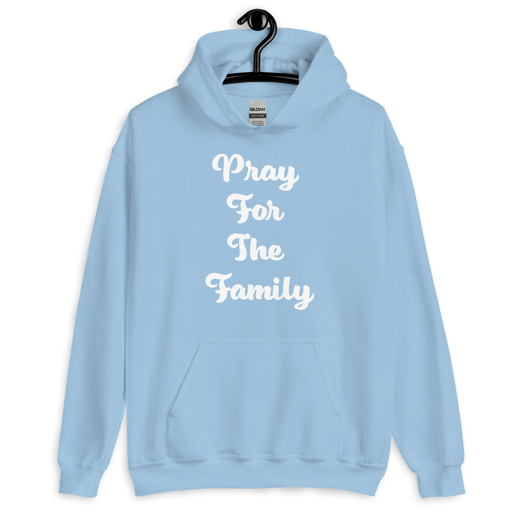 “Pray for the family “ Unisex Hoodie