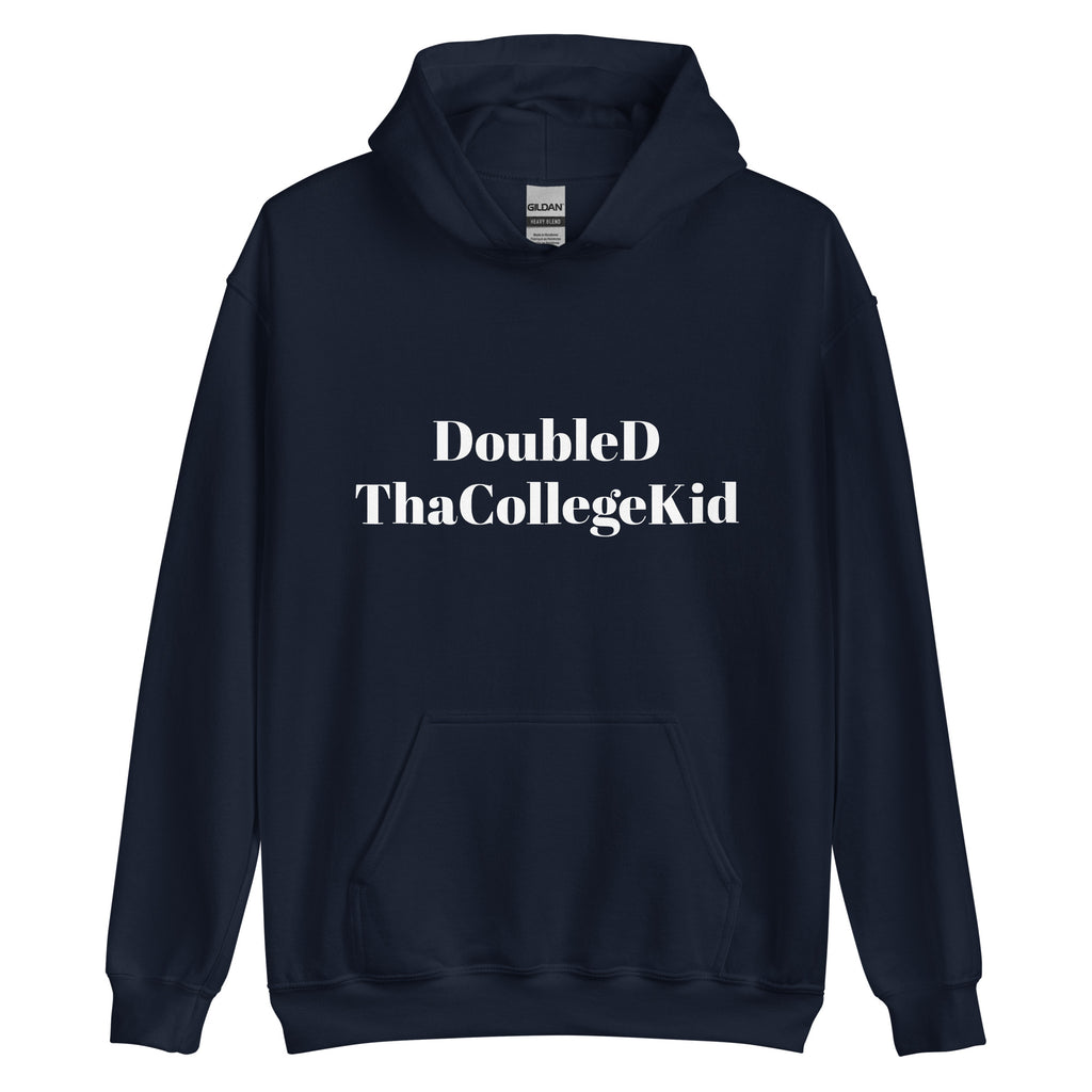 “DoubleDThaCollegeKid” Unisex Hoodie