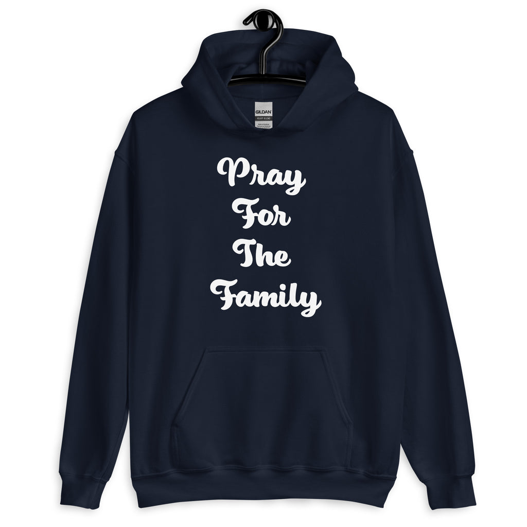 “Pray for the family “ Unisex Hoodie