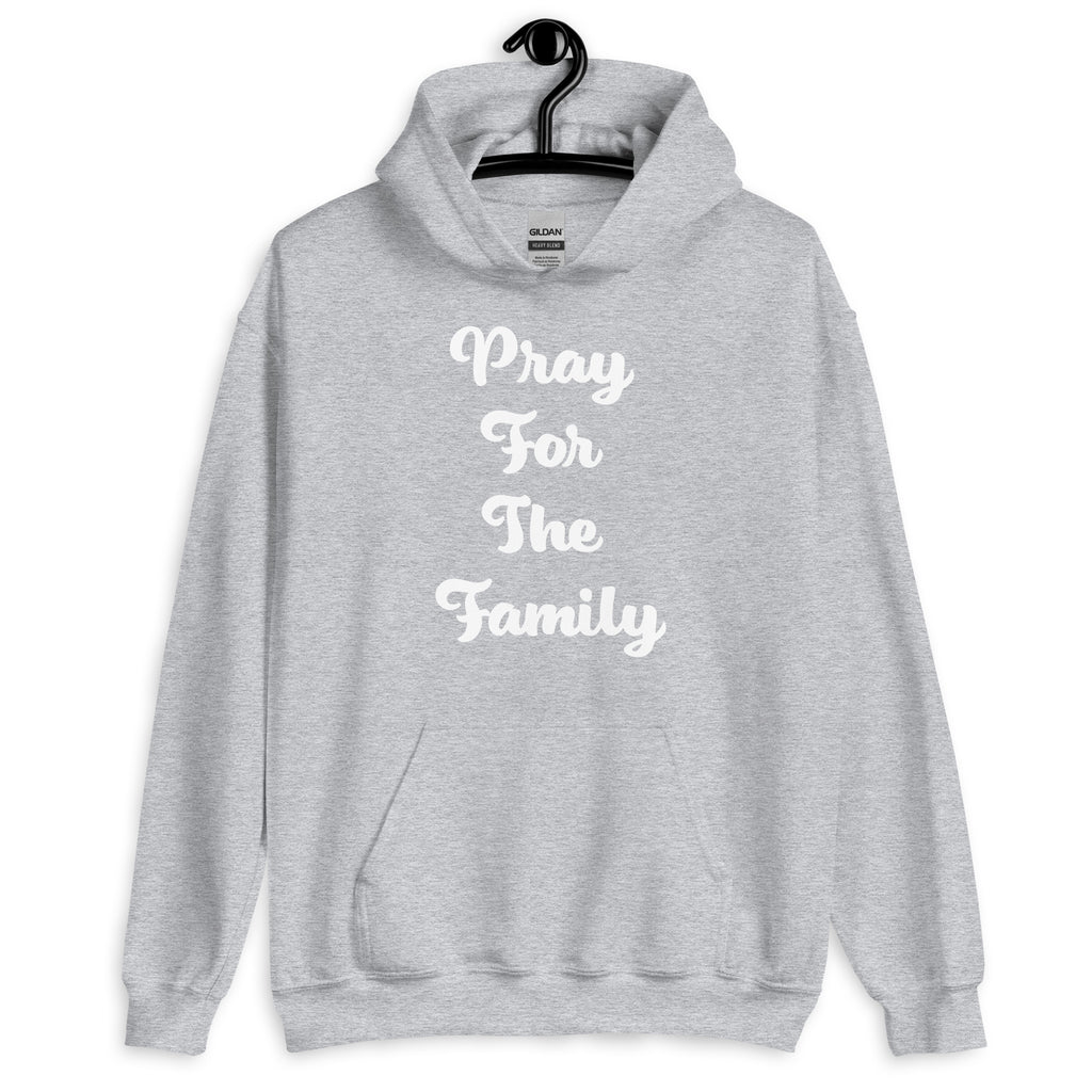 “Pray for the family “ Unisex Hoodie