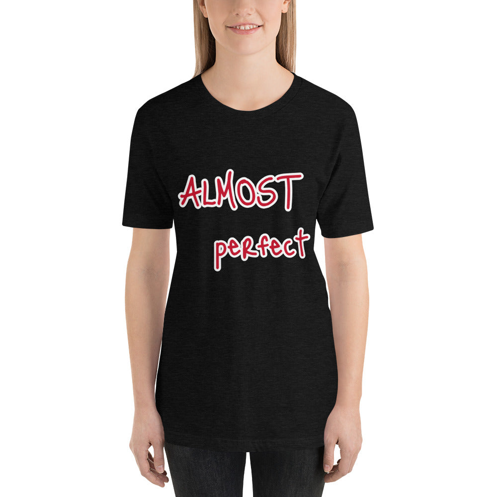 Short-Sleeve “Almost Perfect” T-Shirt