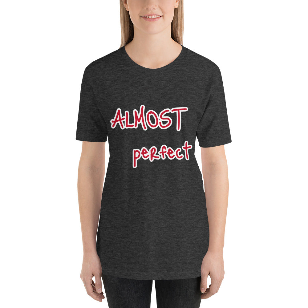 Short-Sleeve “Almost Perfect” T-Shirt