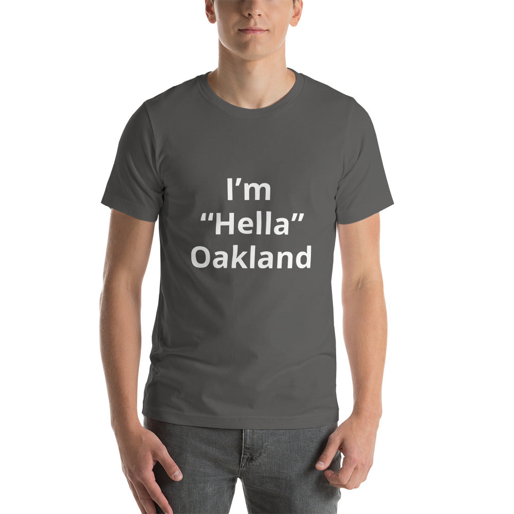 “Hella Oakland”  t-shirt