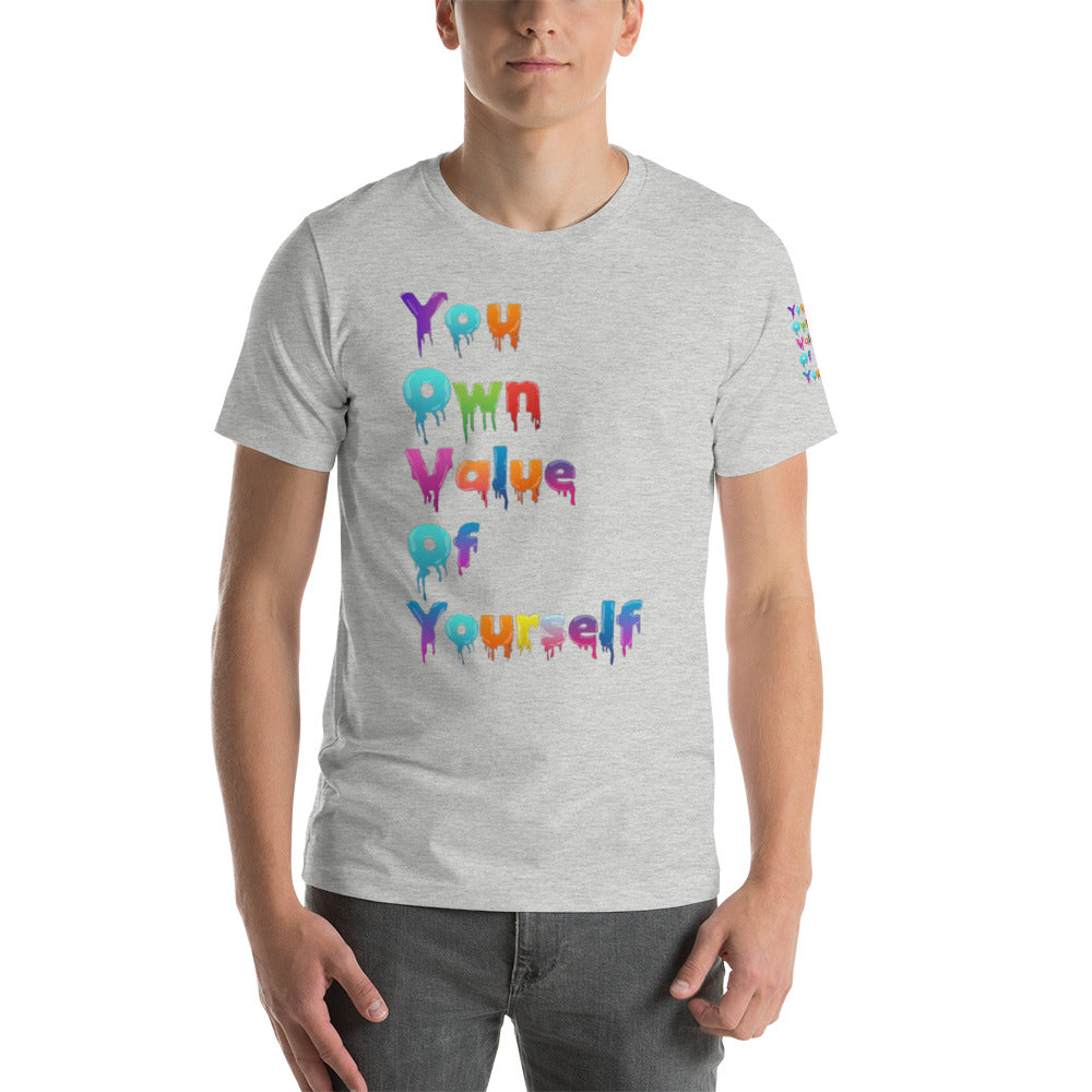 Short-Sleeve Unisex “Colorful YouOwnValue” T-Shirt