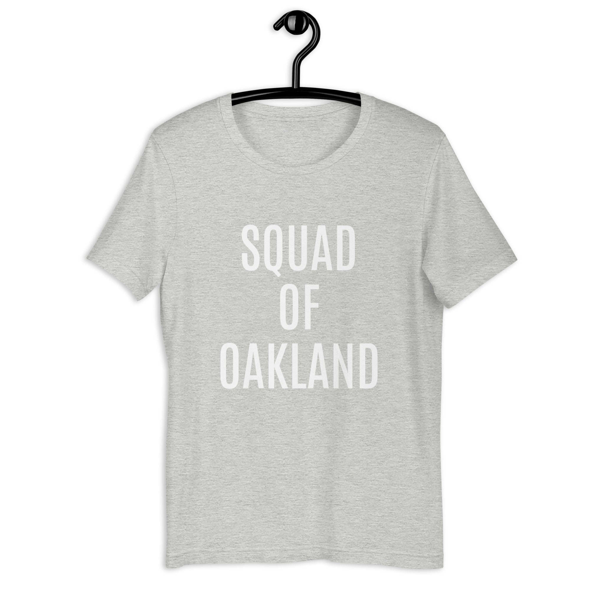 “Squad Of Oakland” Unisex t-shirt