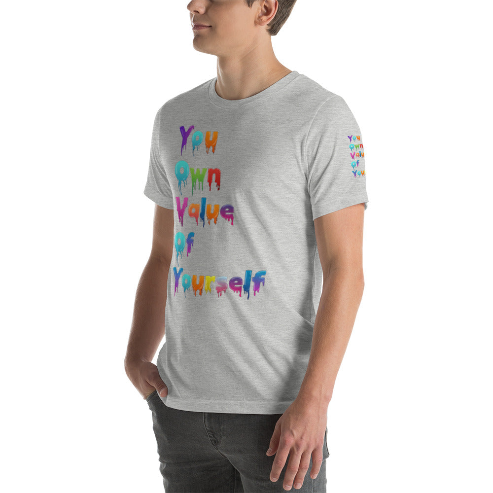Short-Sleeve Unisex “Colorful YouOwnValue” T-Shirt