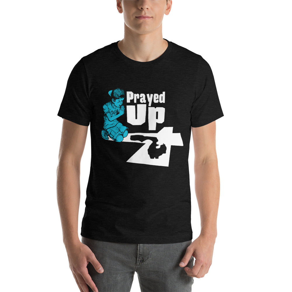 Short-Sleeve Unisex “No Back Prayed Up Boy” T-Shirt