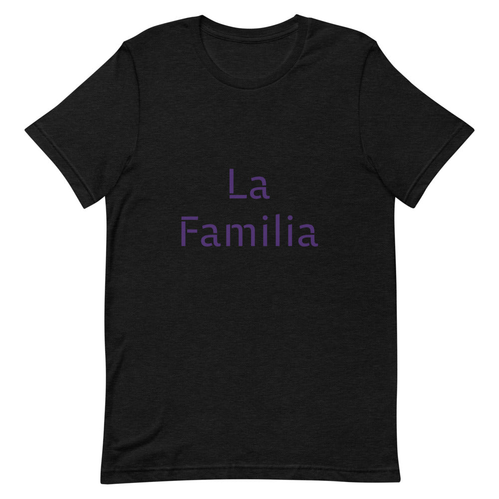 Short-Sleeve Unisex “LaFamilia”T-Shirt