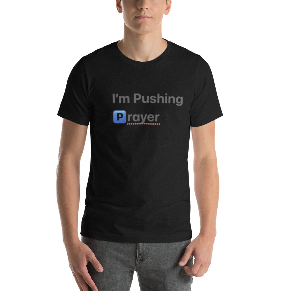 Short-sleeve “Pushing Prayer”t-shirt