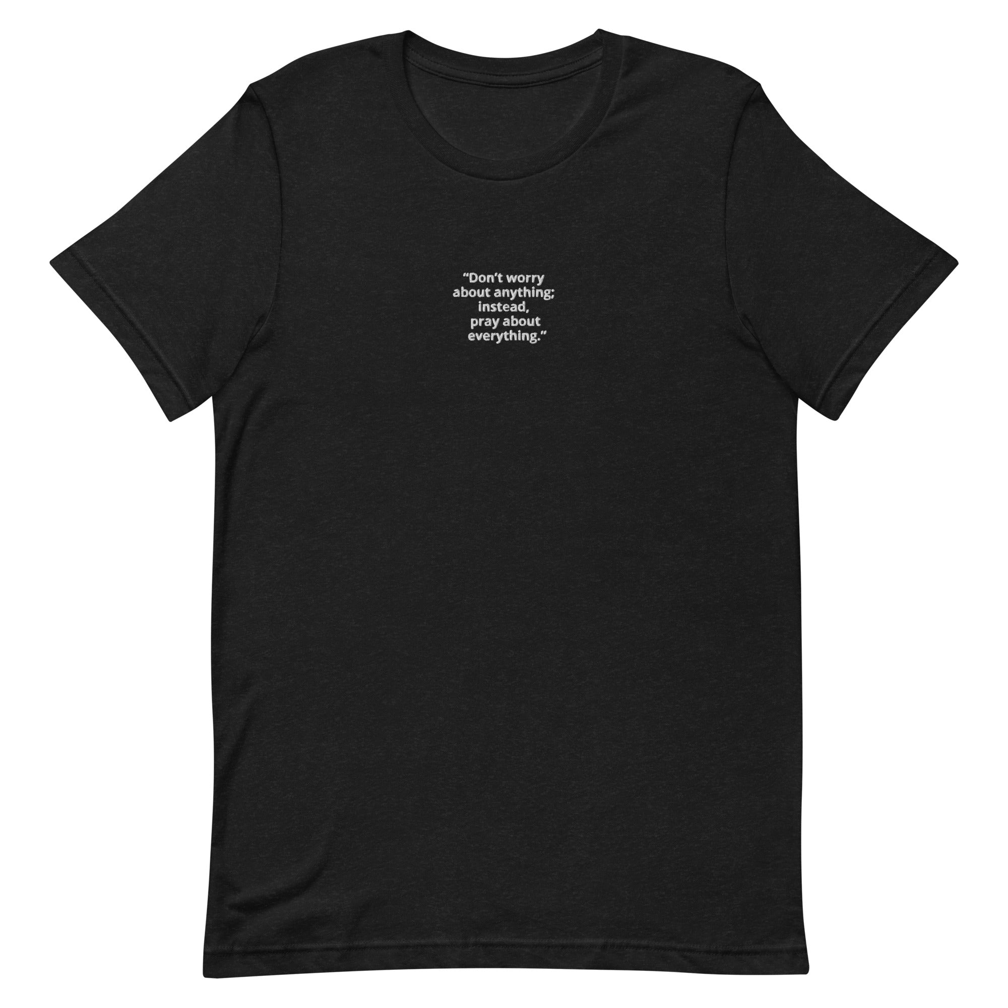 “Don’t Worry, but Pray” Unisex t-shirt