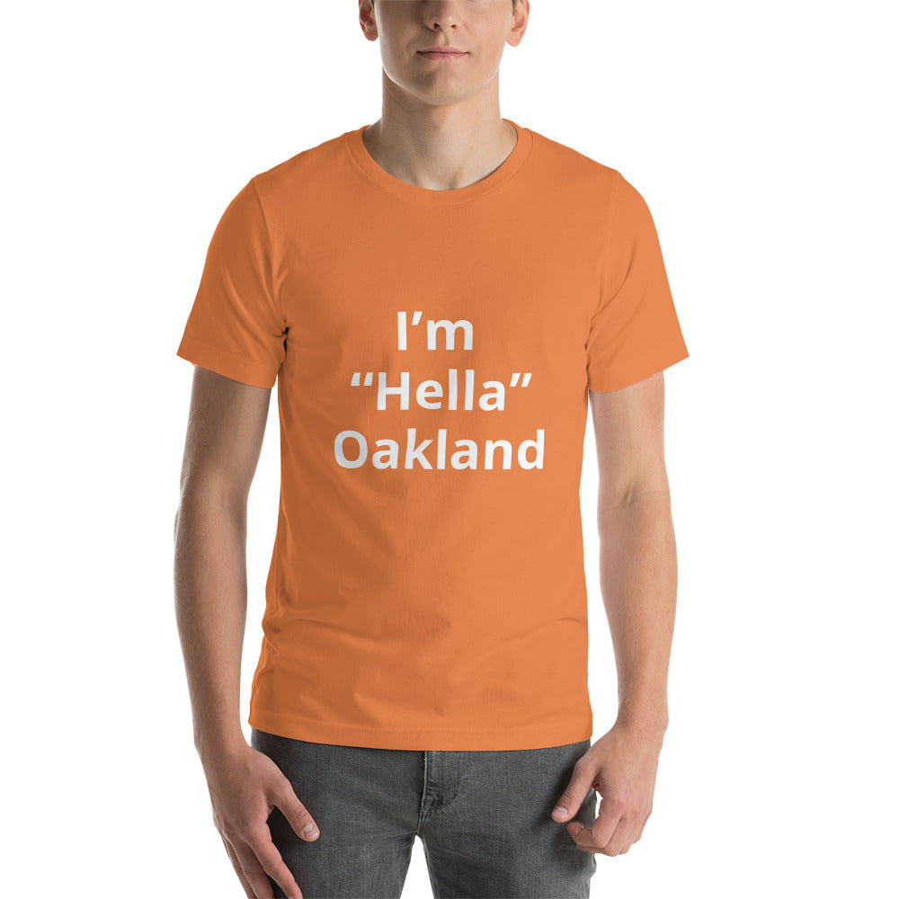 “Hella Oakland”  t-shirt