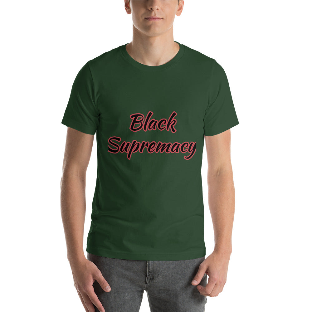 Short-Sleeve Unisex “Black Supremacy”  T-Shirt