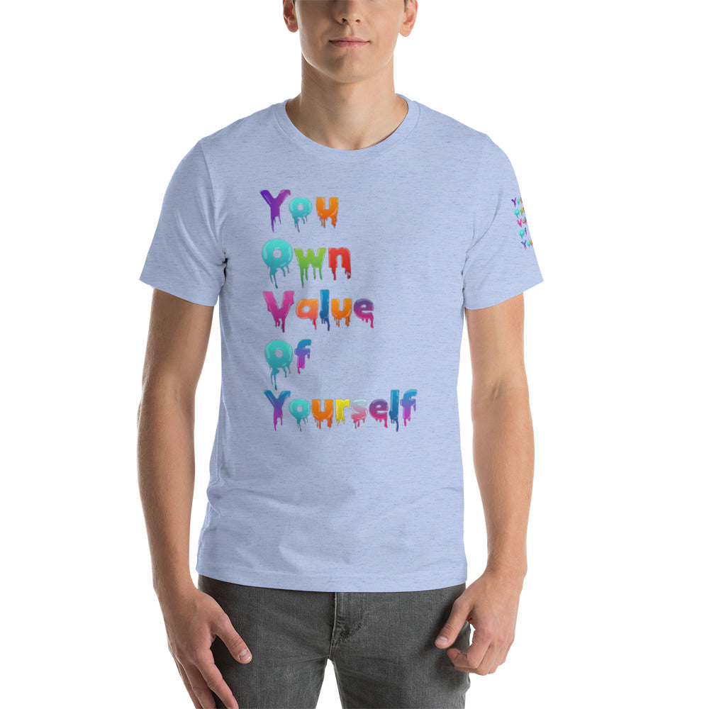 Short-Sleeve Unisex “Colorful YouOwnValue” T-Shirt