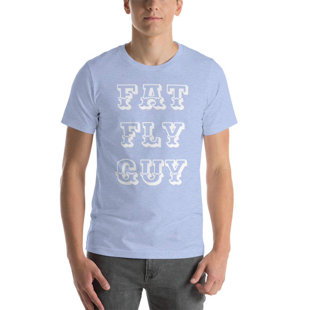 “Fat Fly Guy”  t-shirt