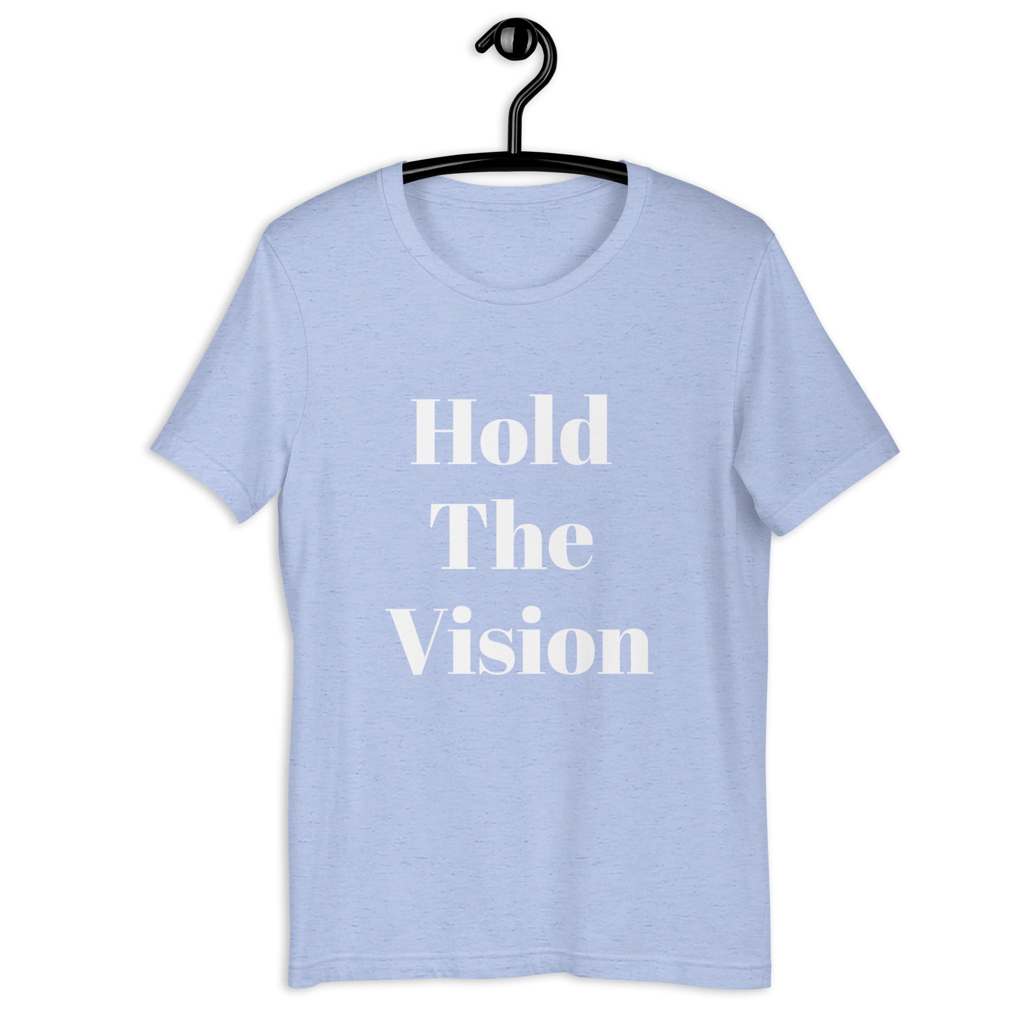 “Hold the vision” Unisex t-shirt