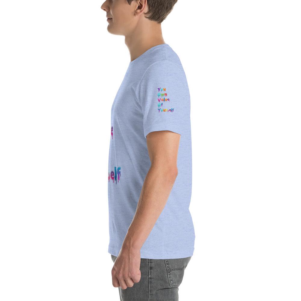 Short-Sleeve Unisex “Colorful YouOwnValue” T-Shirt