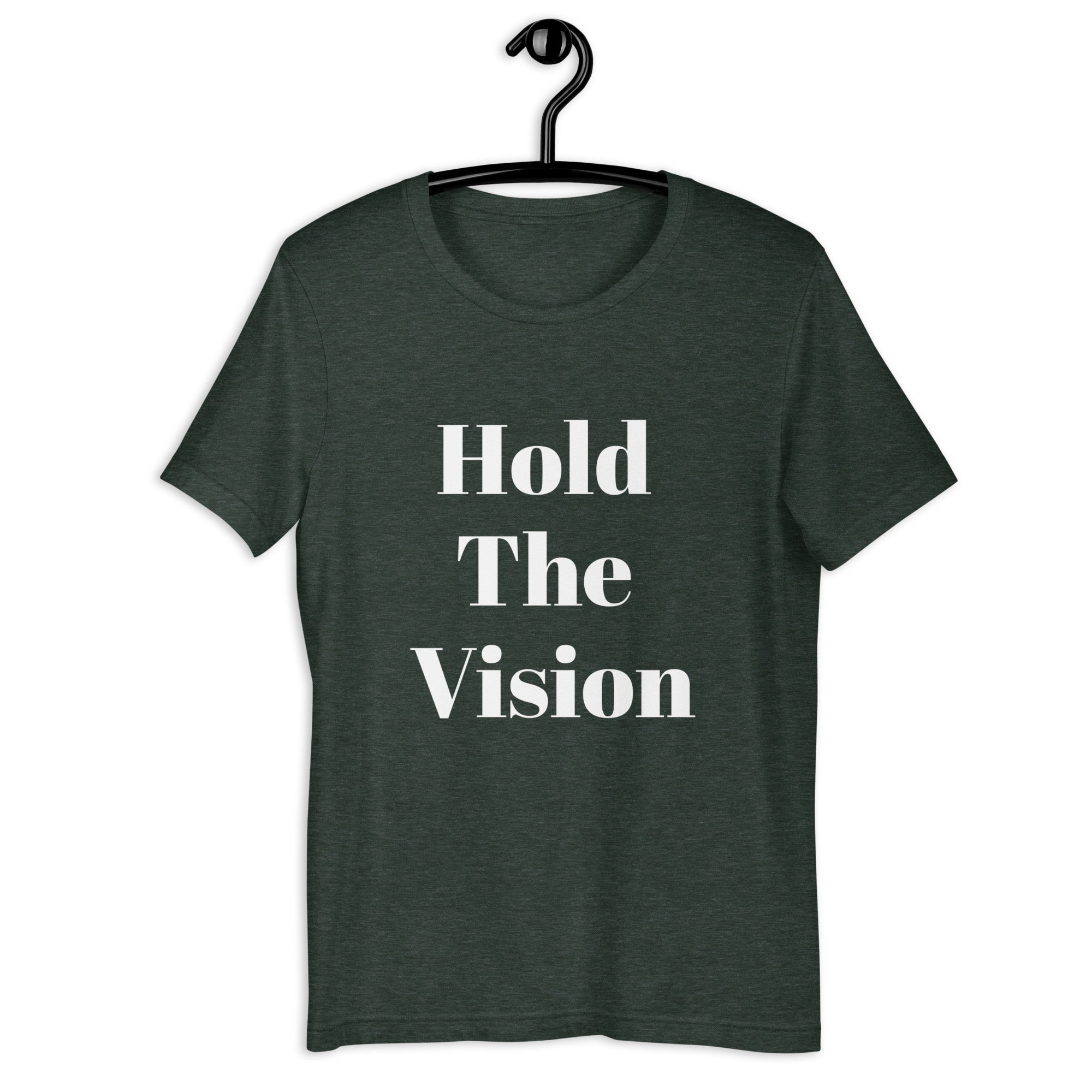 “Hold the vision” Unisex t-shirt