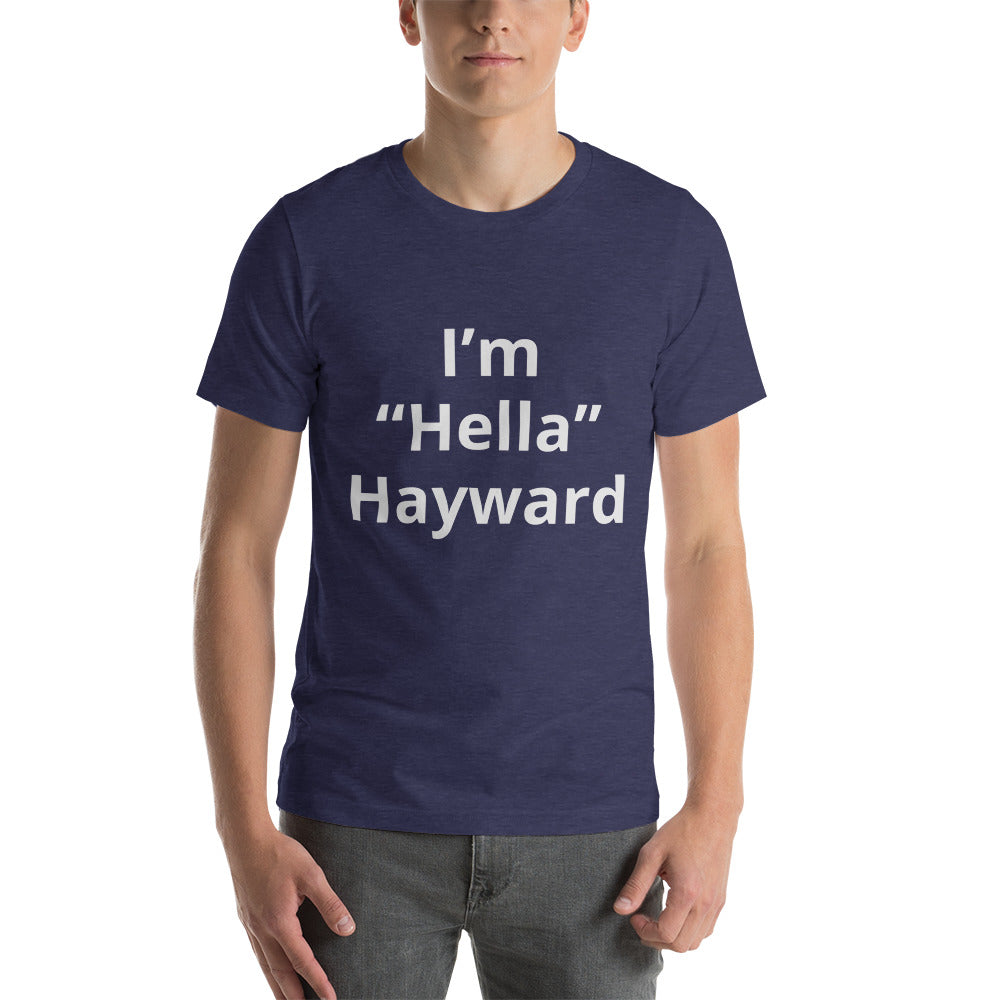 “I’m Hella Hayward” t-shirt