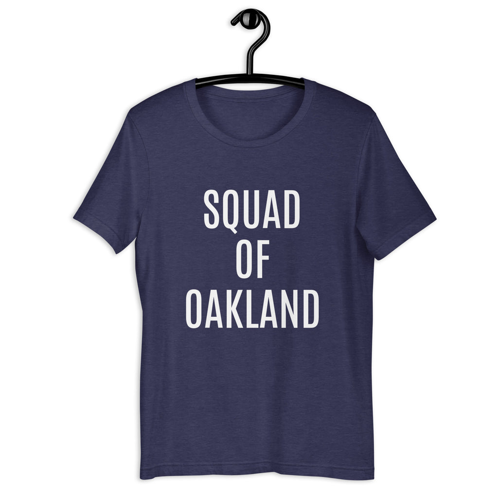 “Squad Of Oakland” Unisex t-shirt