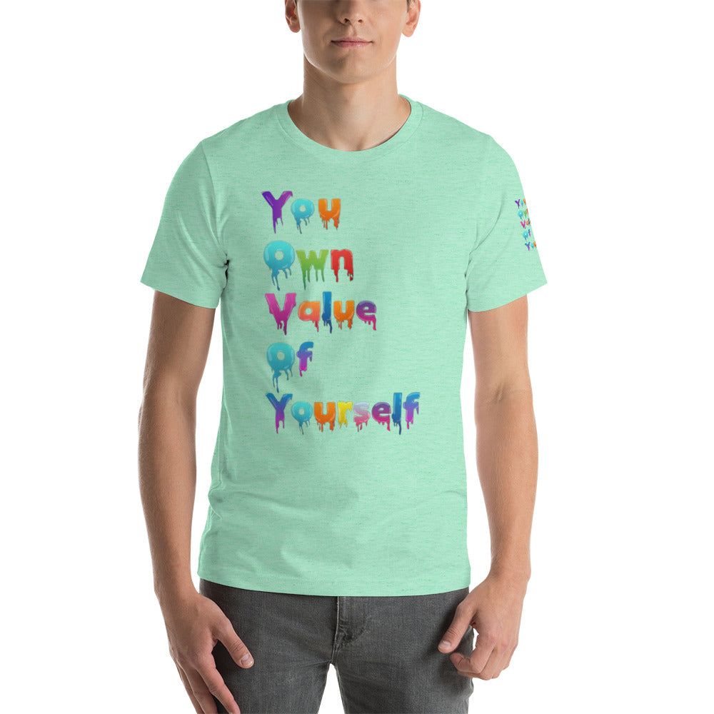 Short-Sleeve Unisex “Colorful YouOwnValue” T-Shirt