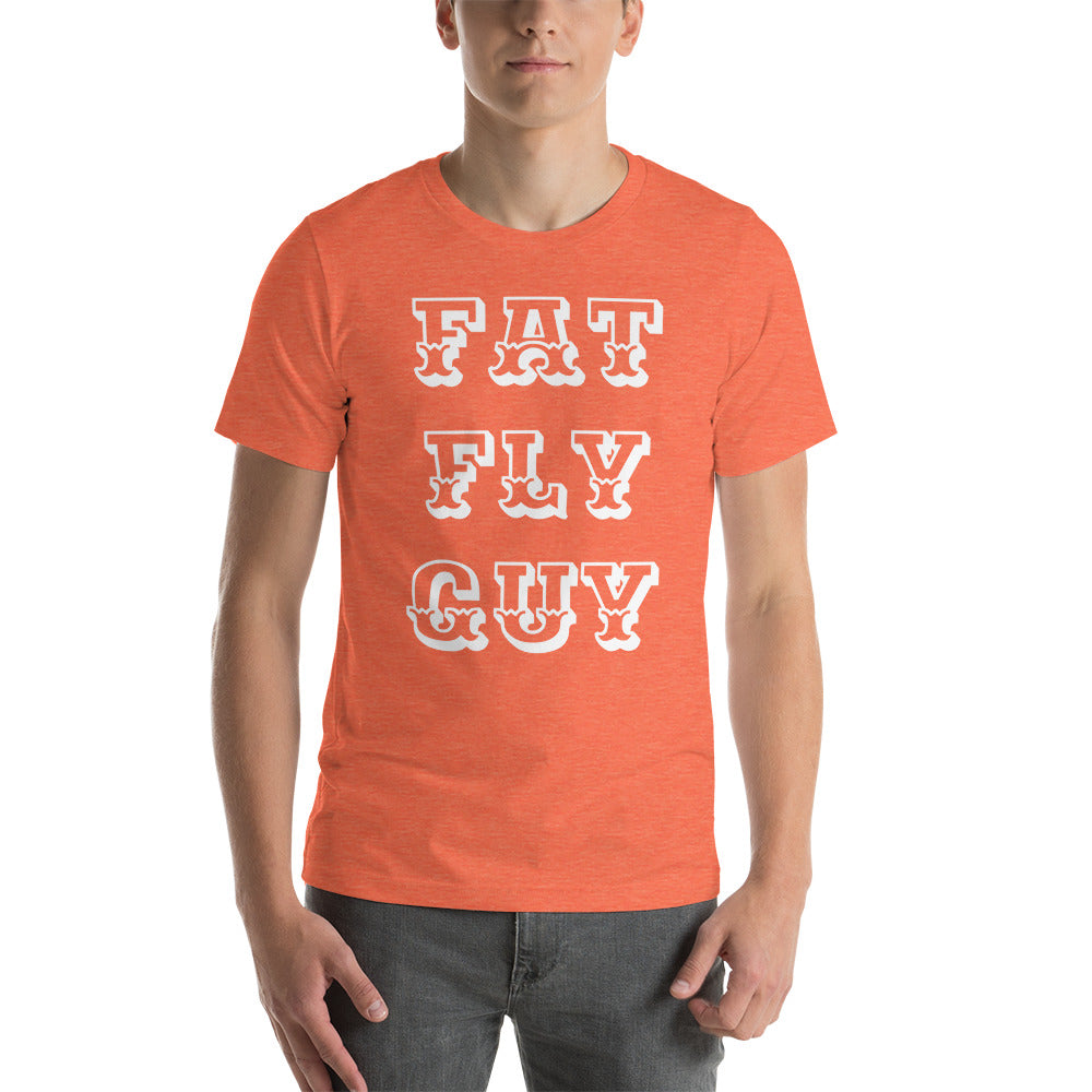 “Fat Fly Guy”  t-shirt