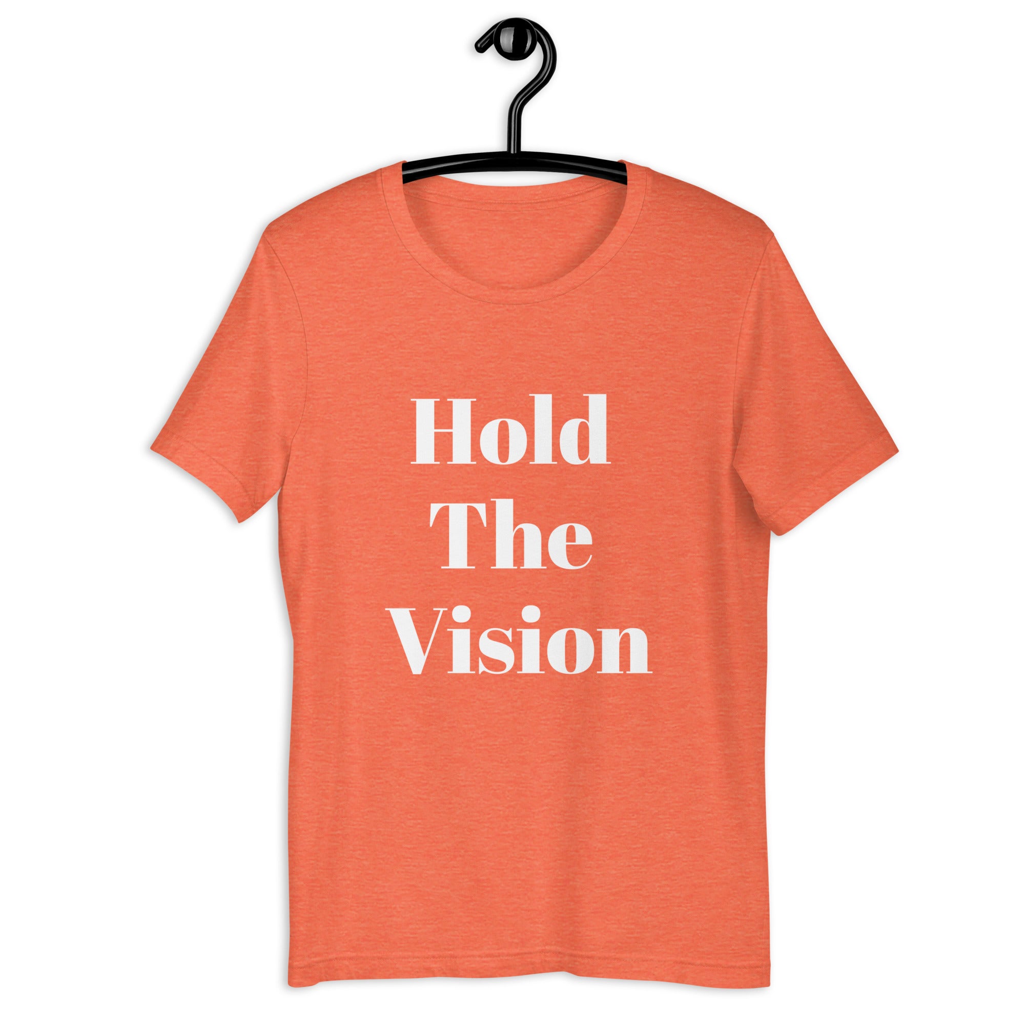 “Hold the vision” Unisex t-shirt