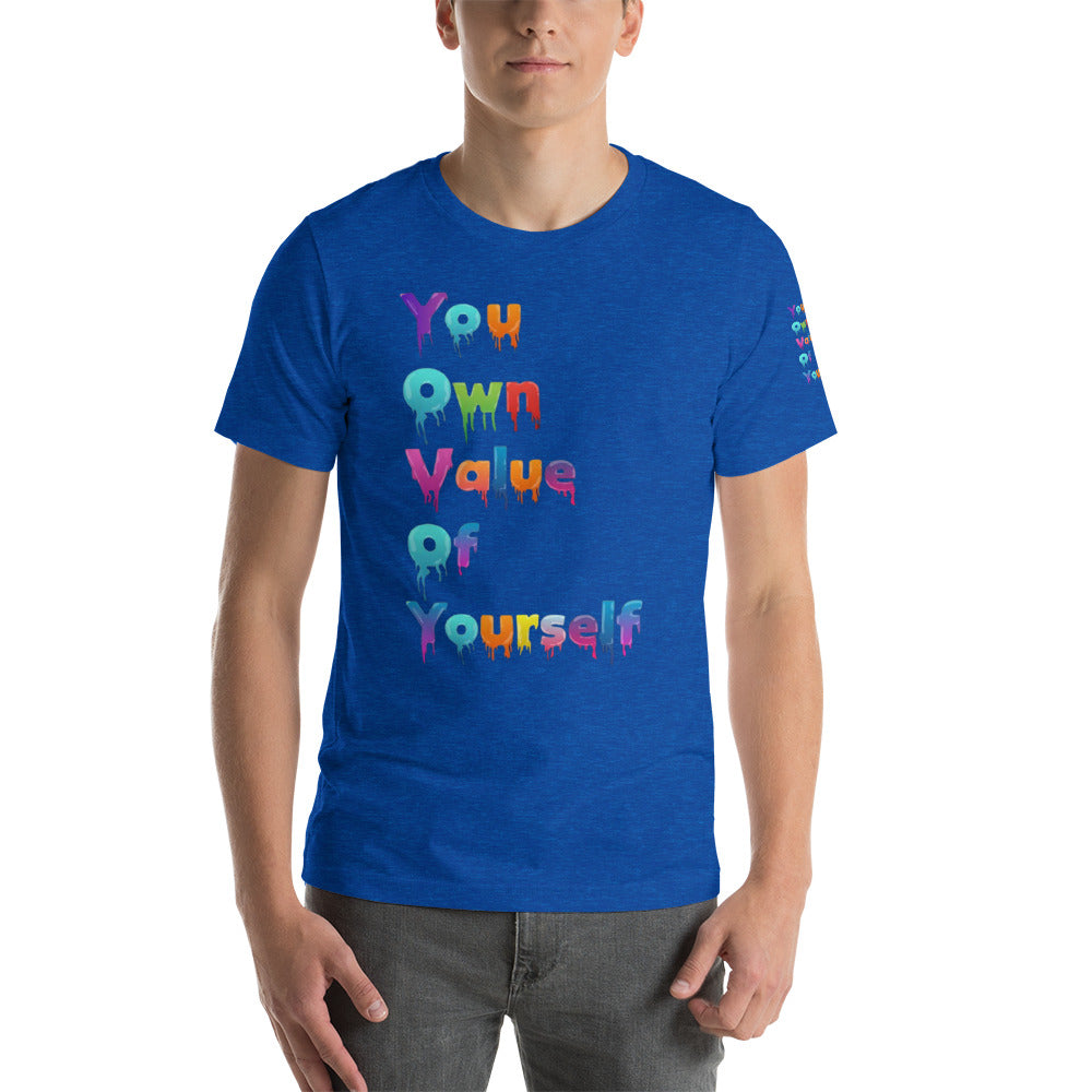 Short-Sleeve Unisex “Colorful YouOwnValue” T-Shirt