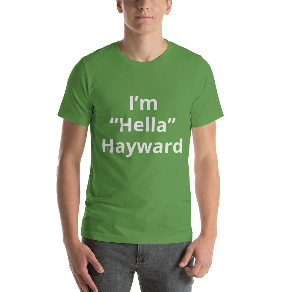 “I’m Hella Hayward” t-shirt