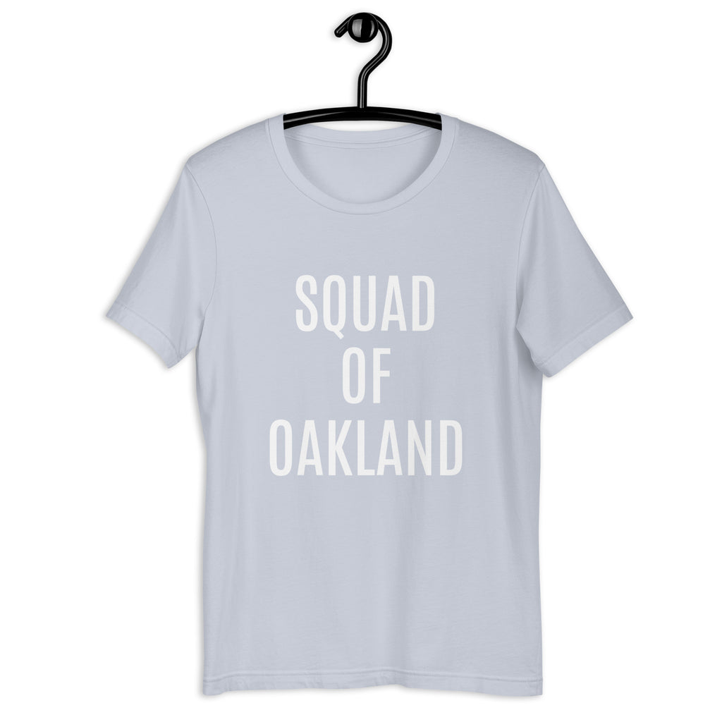 “Squad Of Oakland” Unisex t-shirt