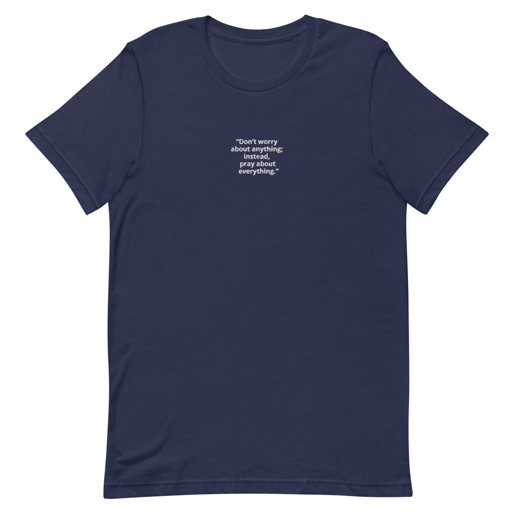 “Don’t Worry, but Pray” Unisex t-shirt