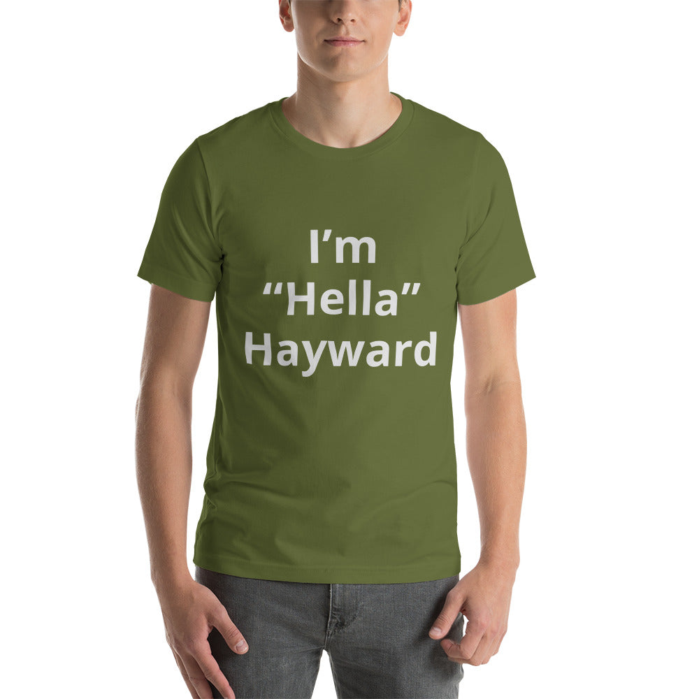 “I’m Hella Hayward” t-shirt