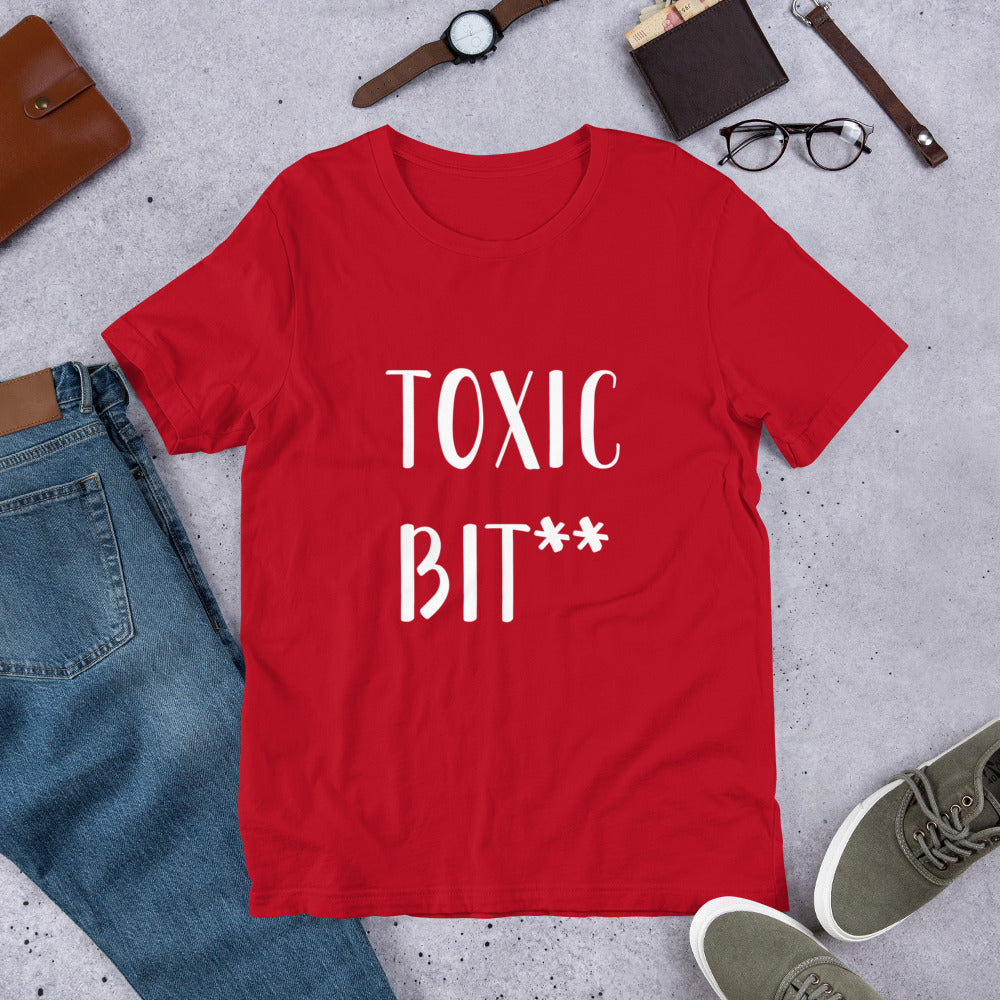 “Toxic Bit**” t-shirt