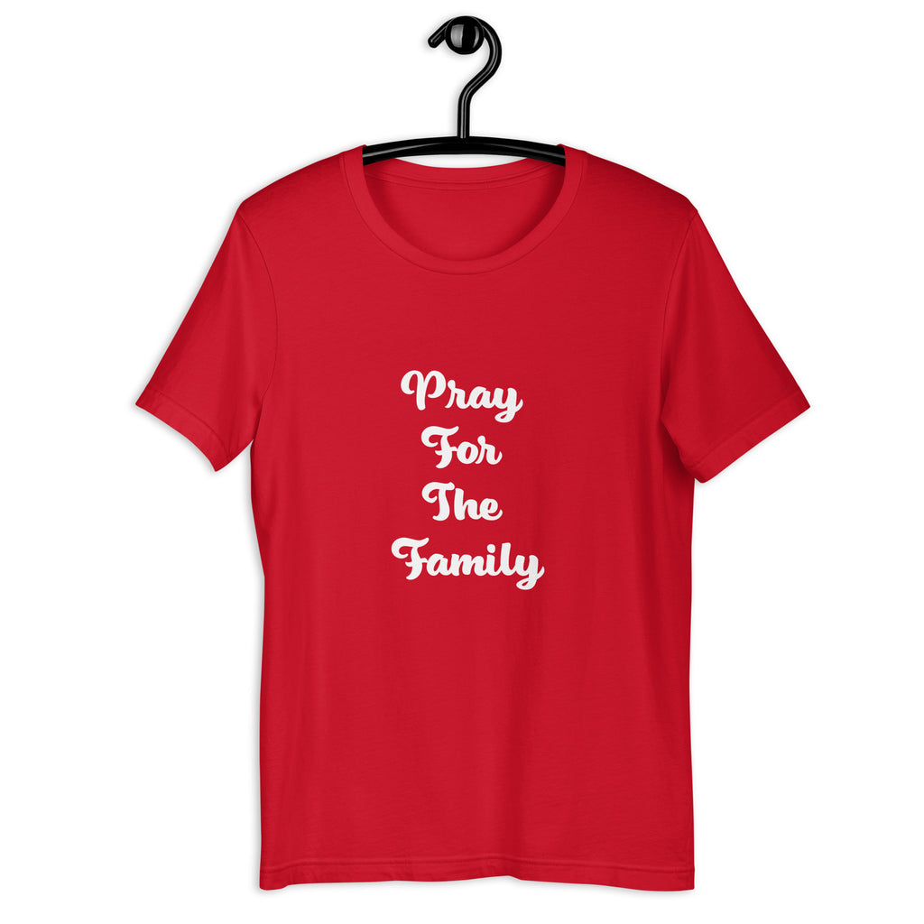 “Pray for the family” Unisex t-shirt