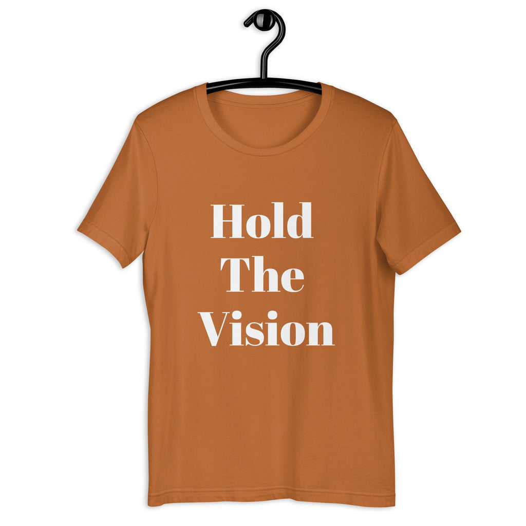 “Hold the vision” Unisex t-shirt