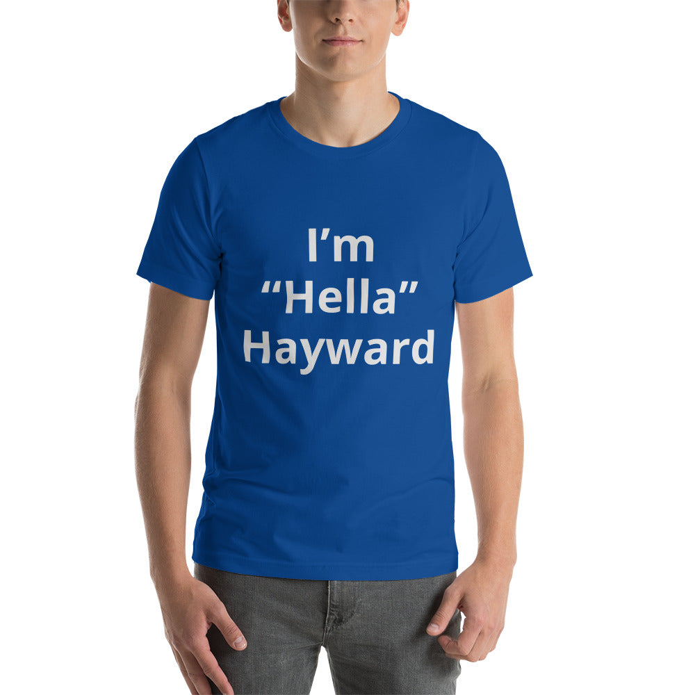 “I’m Hella Hayward” t-shirt